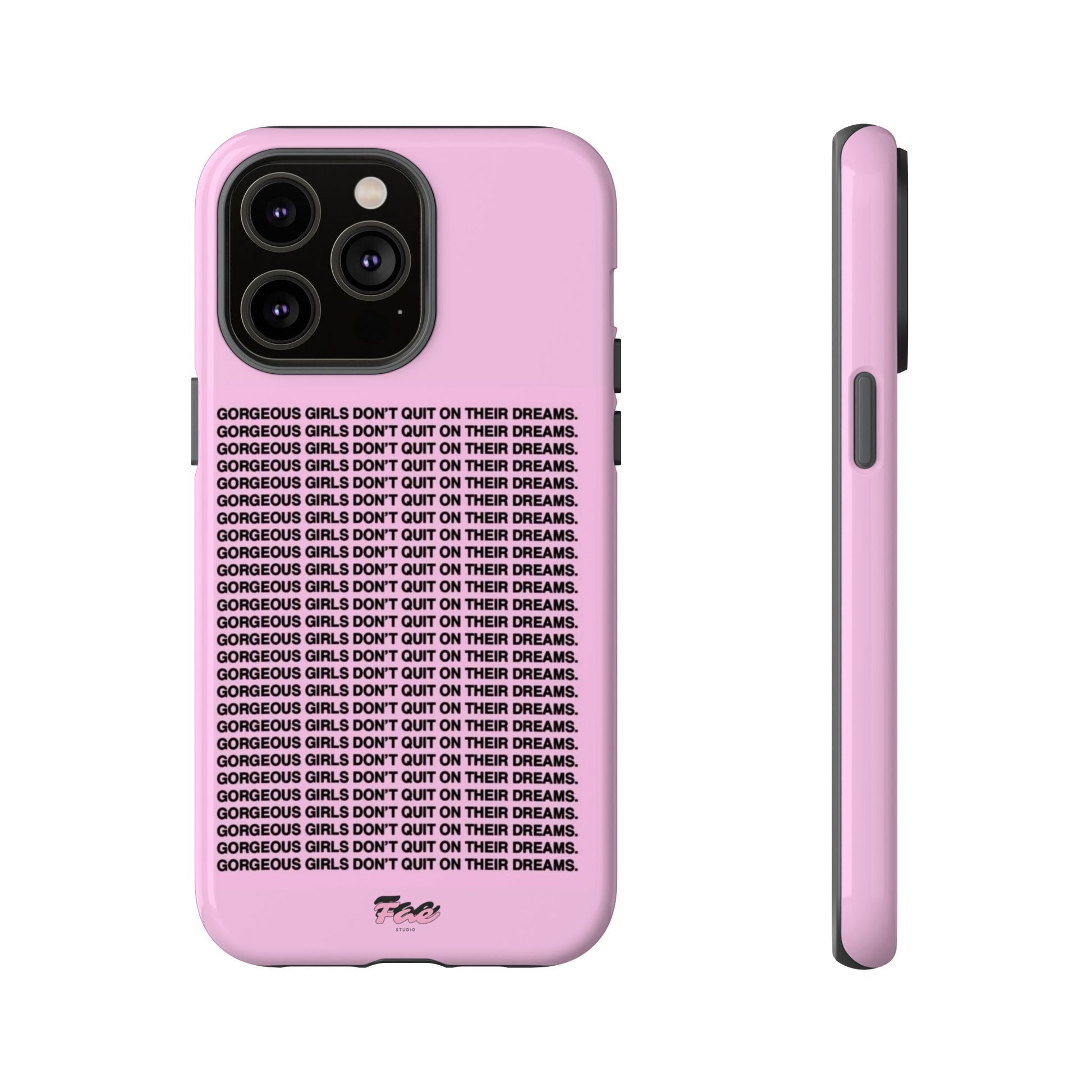 Gorgeous girl don't quit on their dreams  case