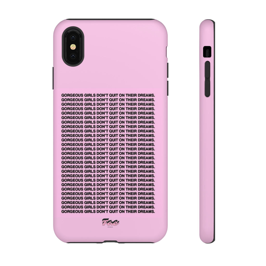 Gorgeous girl don't quit on their dreams  case