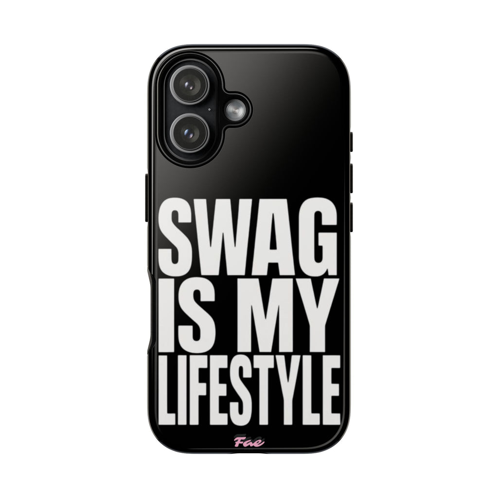 Swag is my lifestyle  case