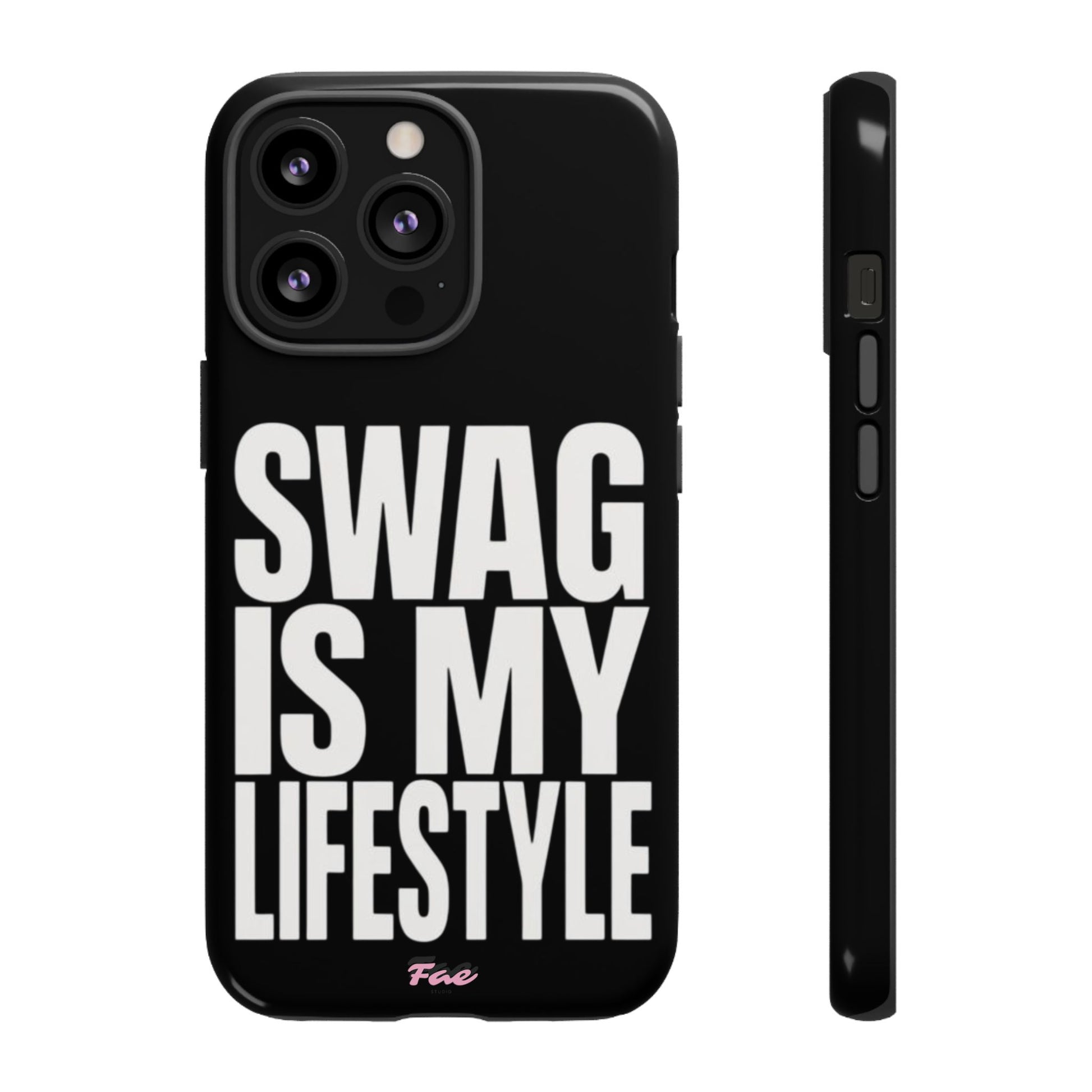 Swag is my lifestyle  case
