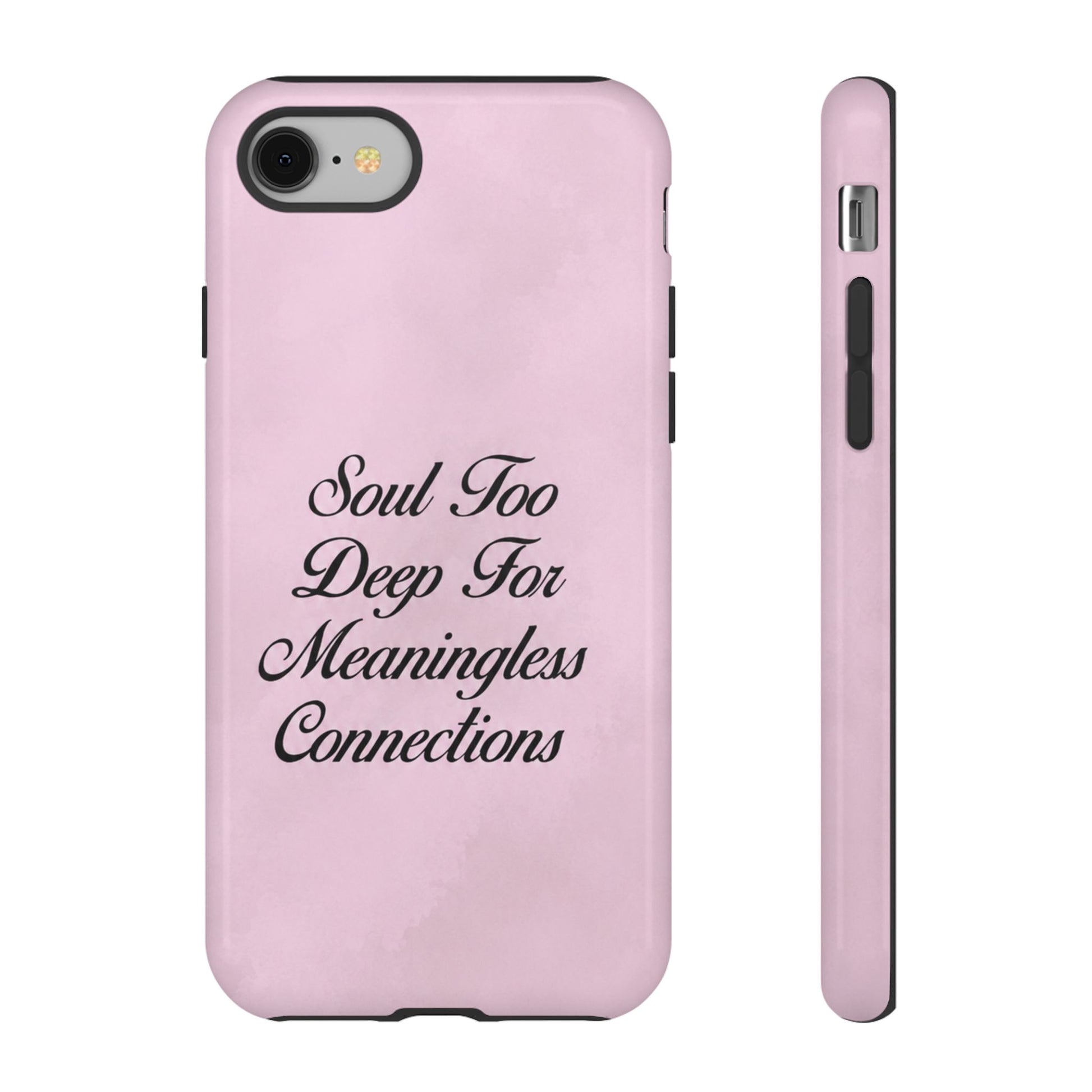 Soul too deep for meaningless connections Case