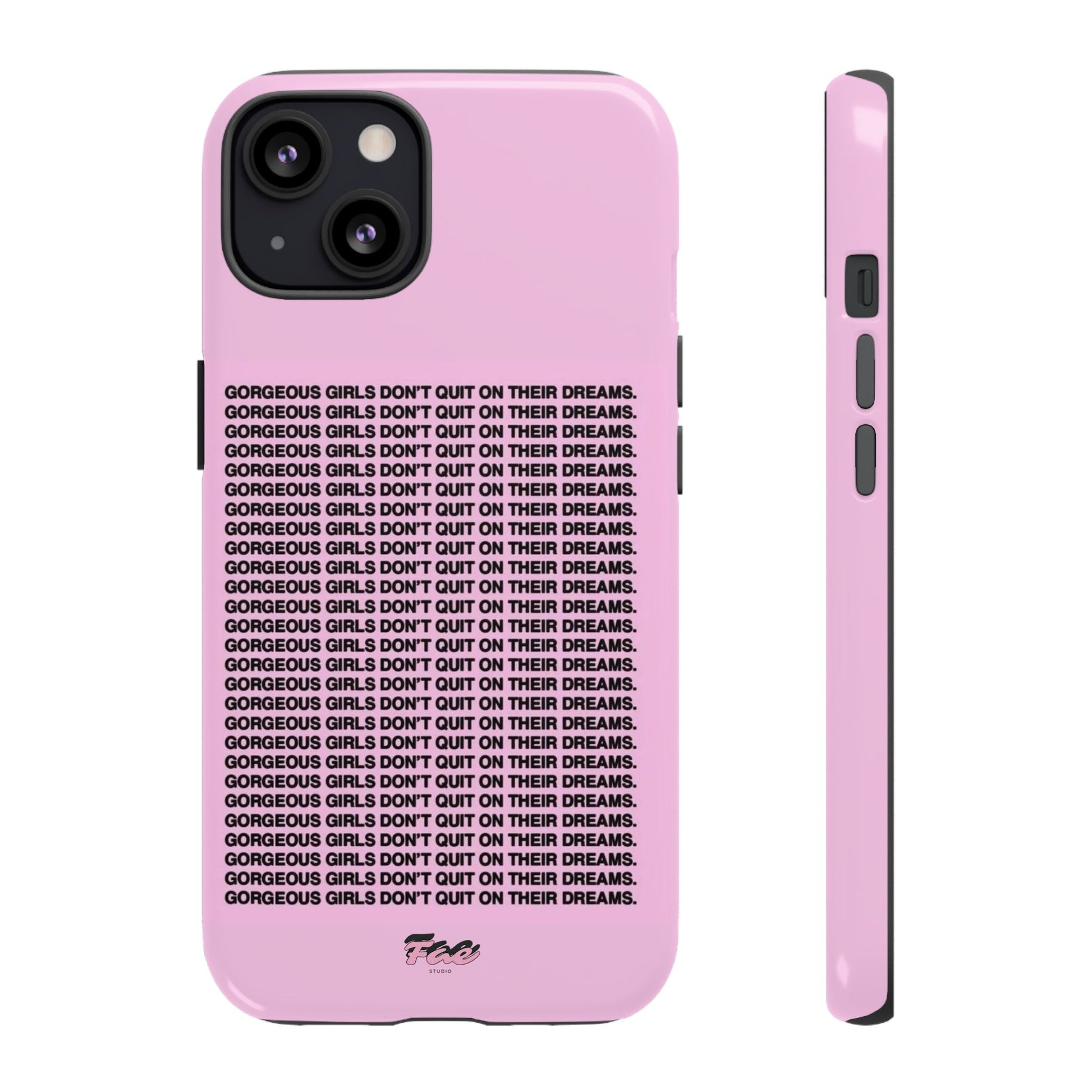 Gorgeous girl don't quit on their dreams  case