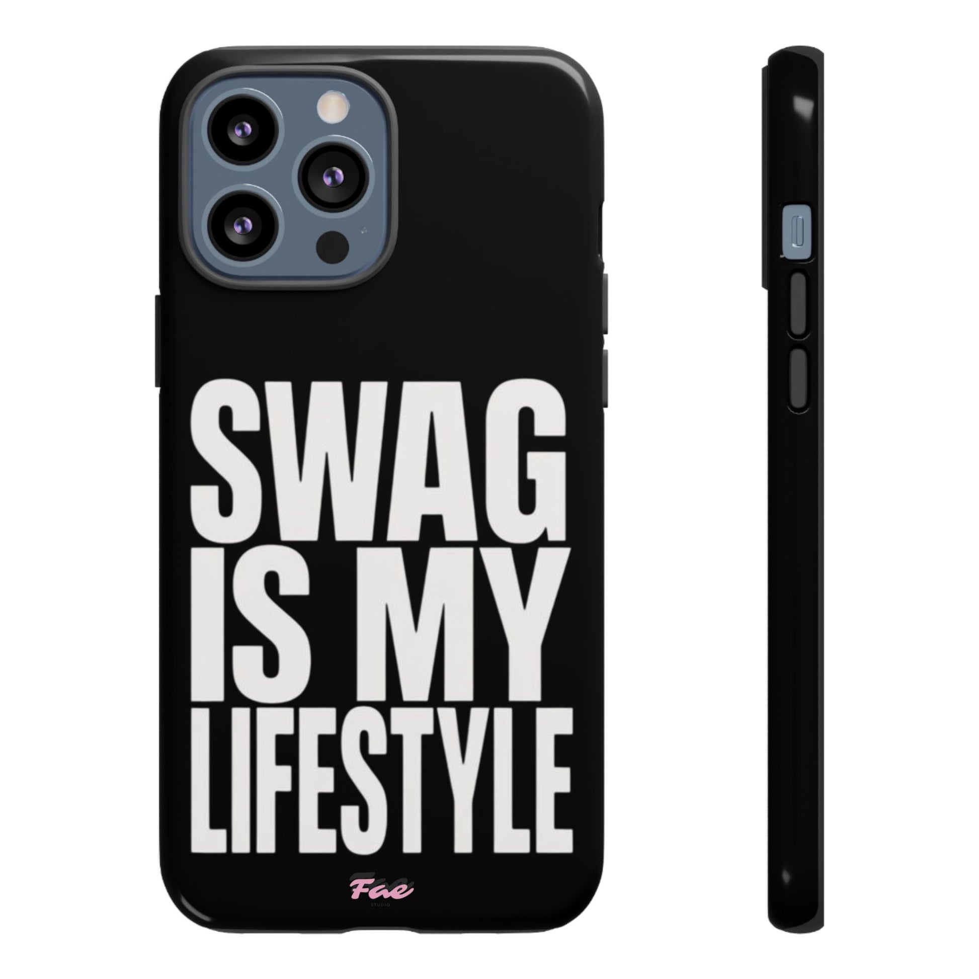 Swag is my lifestyle  case