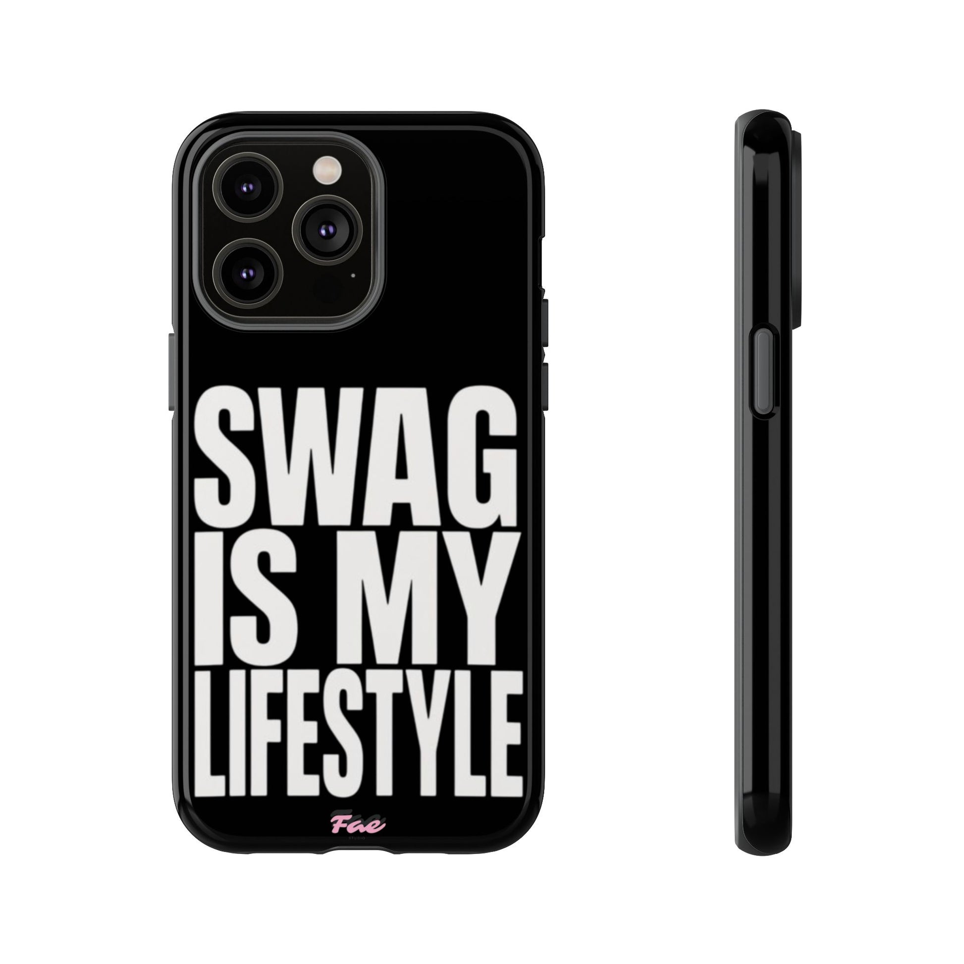 Swag is my lifestyle  case