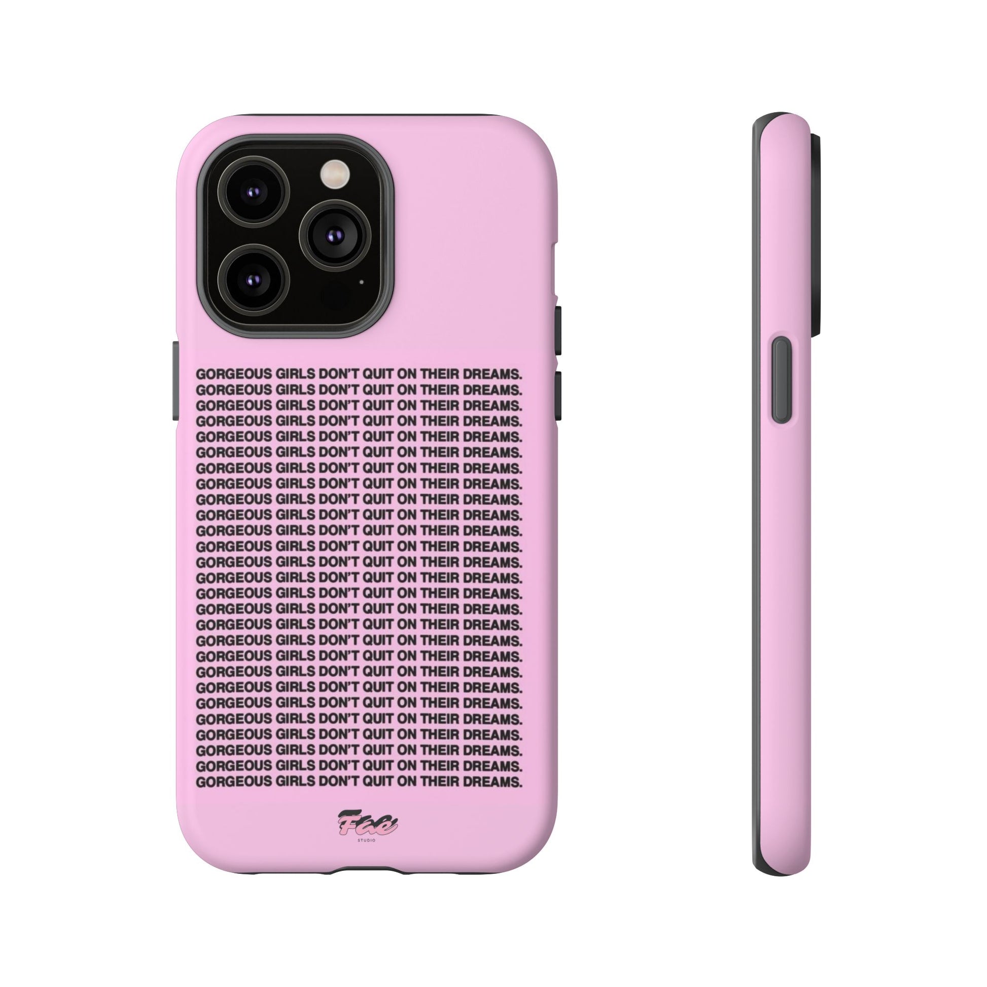 Gorgeous girl don't quit on their dreams  case