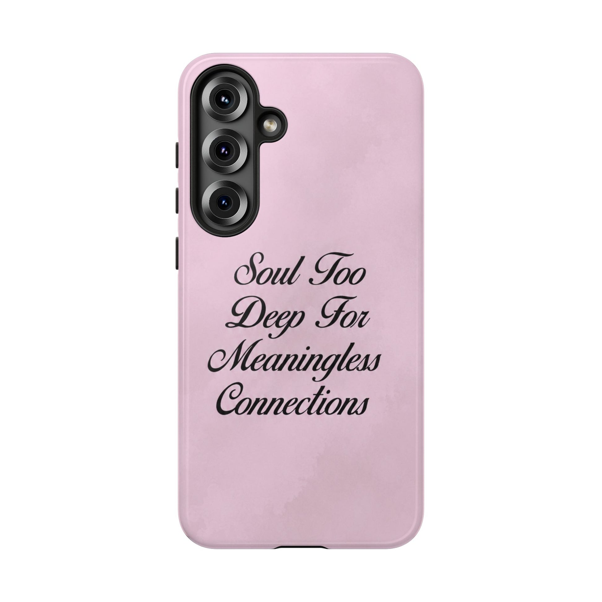Soul too deep for meaningless connections Case