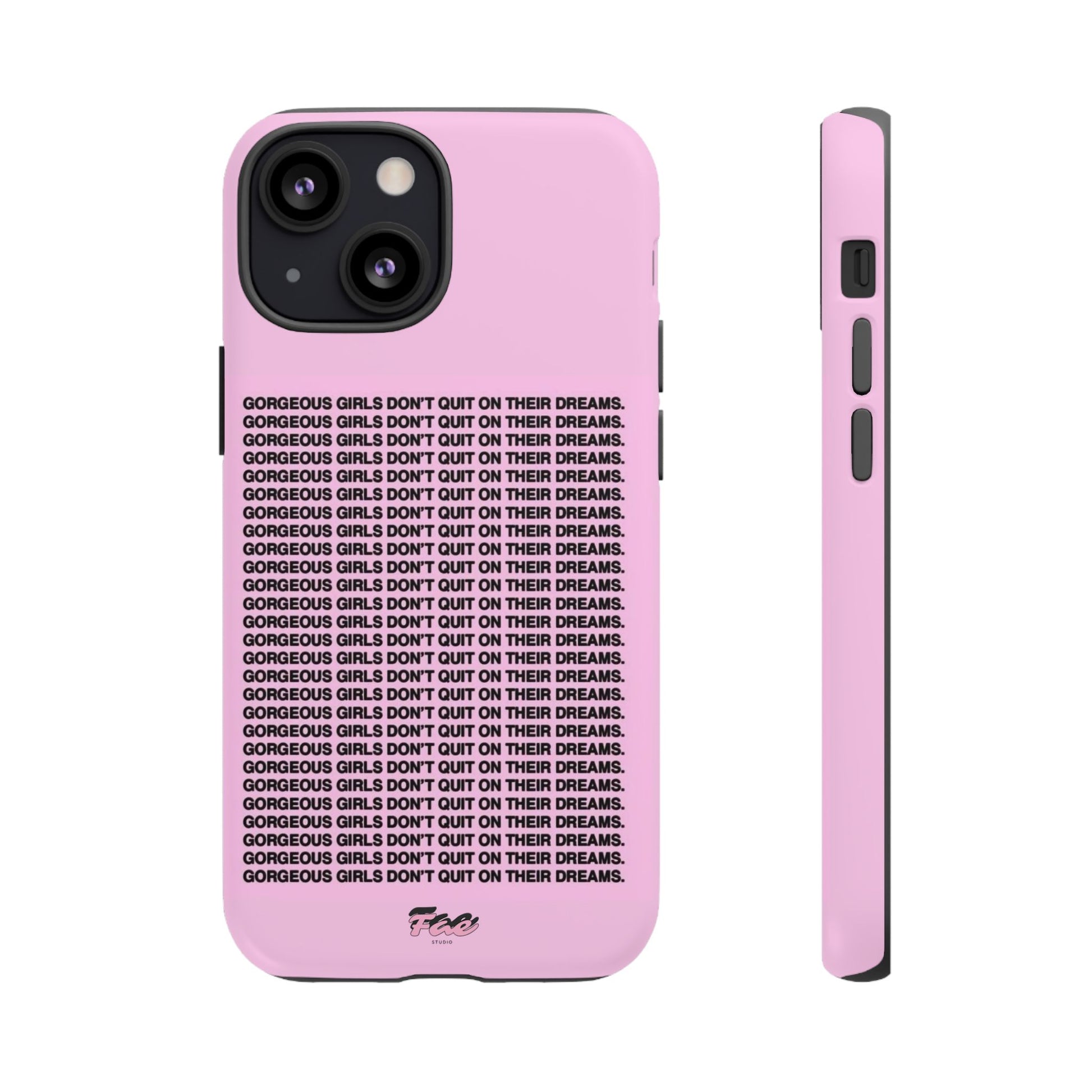 Gorgeous girl don't quit on their dreams  case