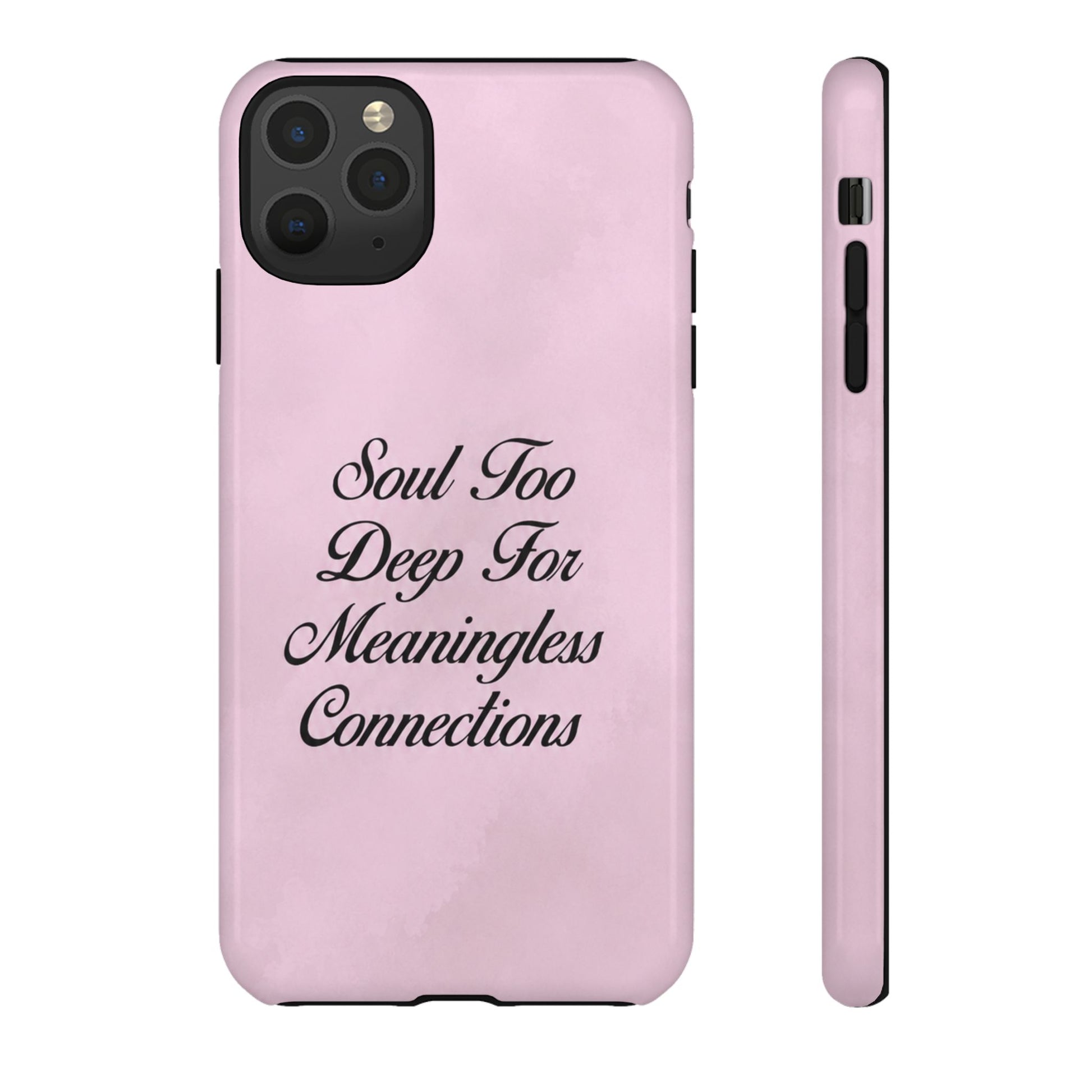 Soul too deep for meaningless connections Case