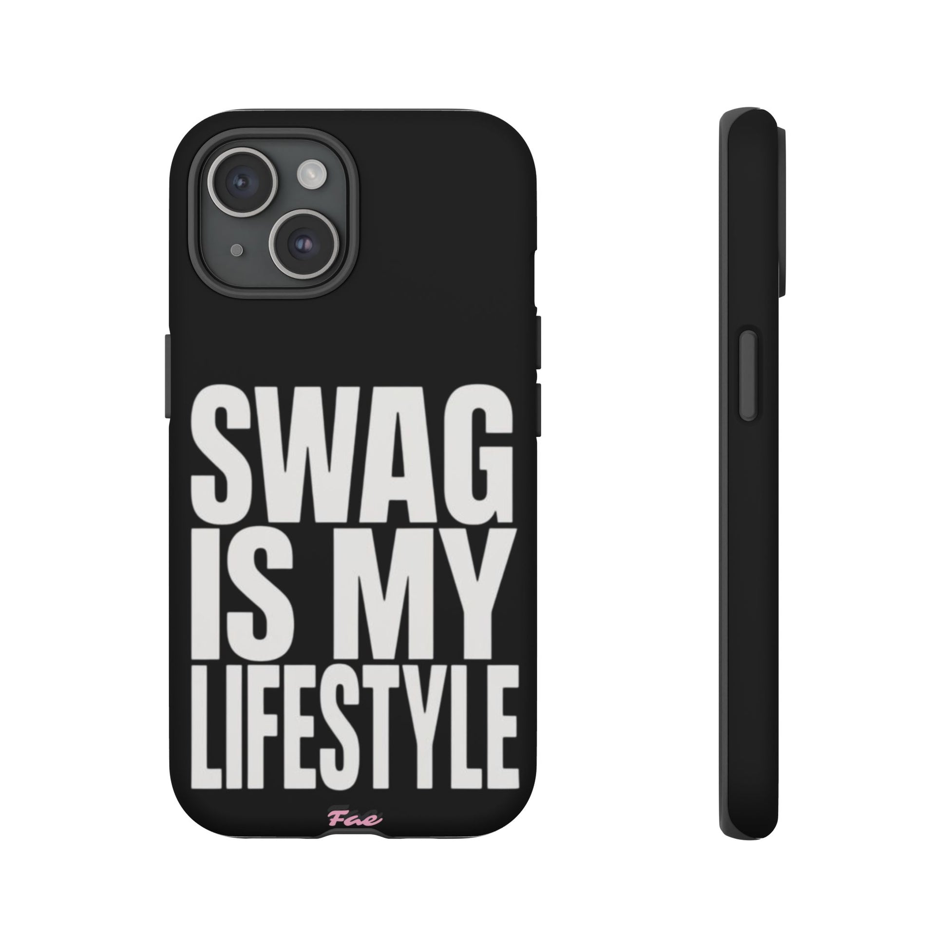 Swag is my lifestyle  case