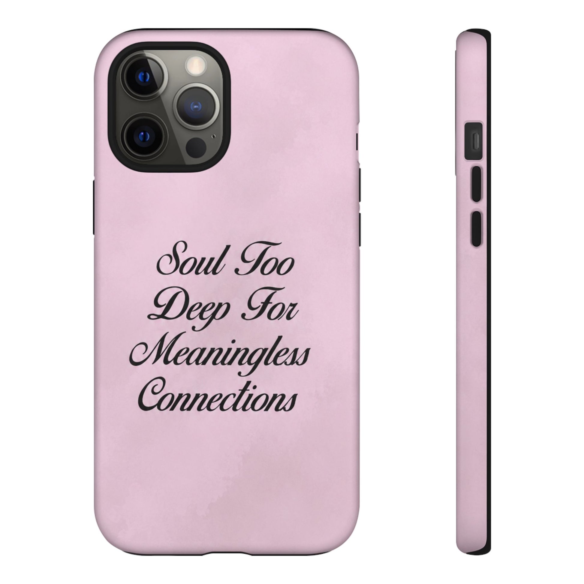 Soul too deep for meaningless connections Case