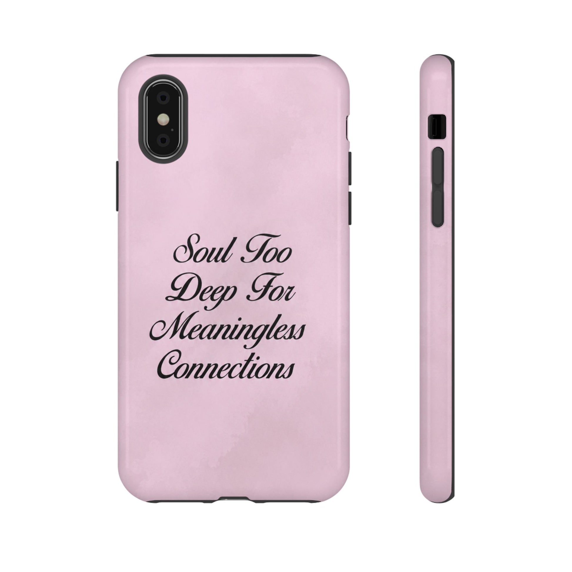 Soul too deep for meaningless connections Case