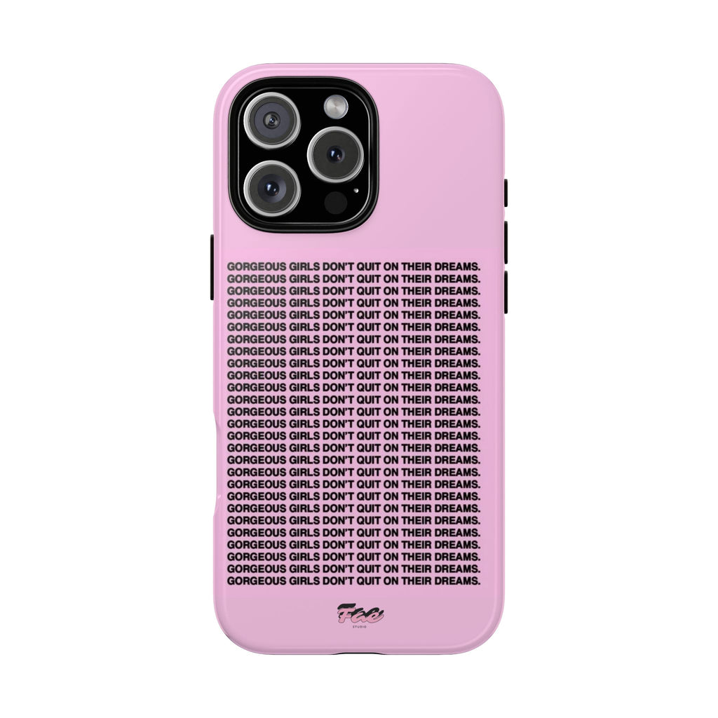 Gorgeous girl don't quit on their dreams  case