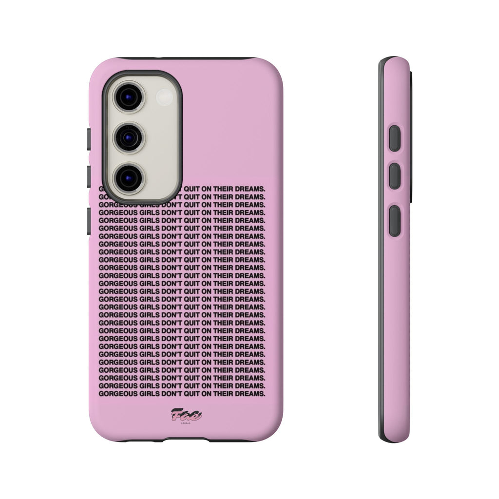 Gorgeous girl don't quit on their dreams  case