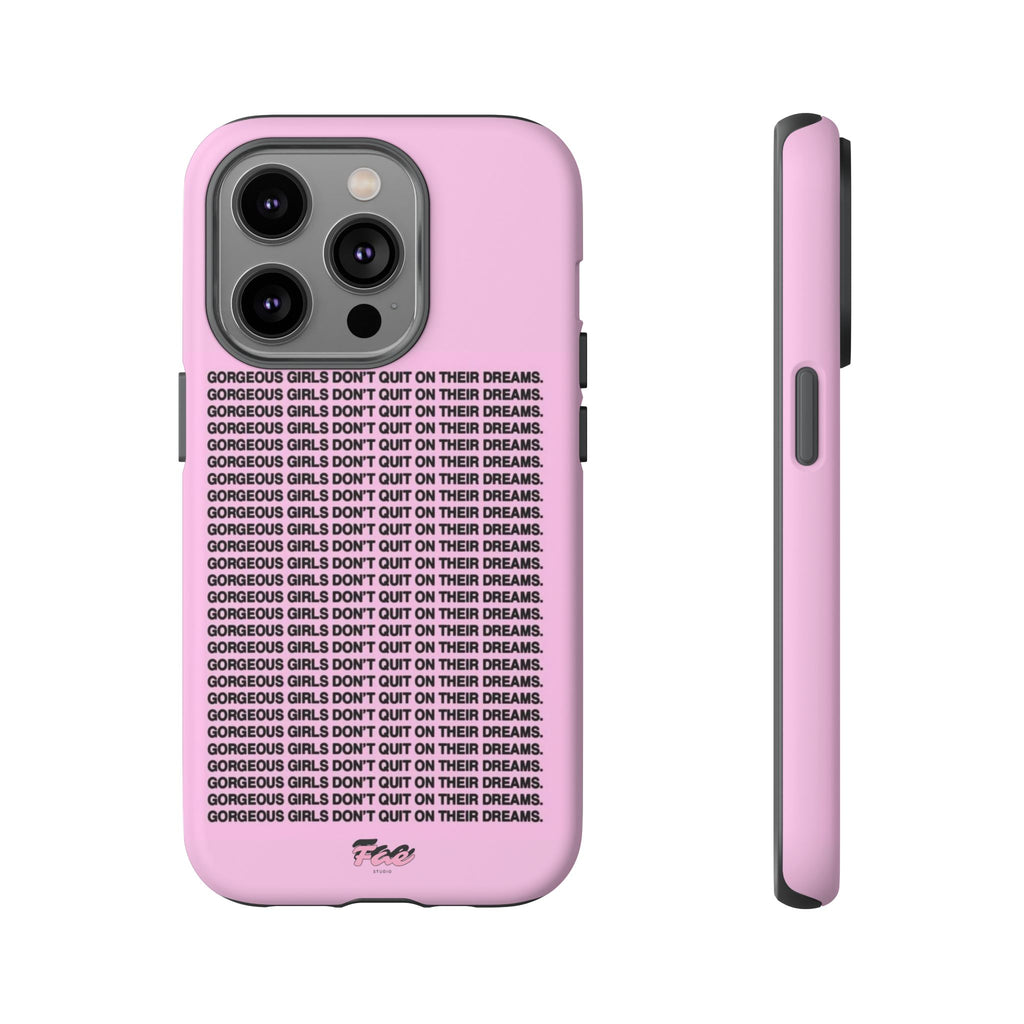 Gorgeous girl don't quit on their dreams  case