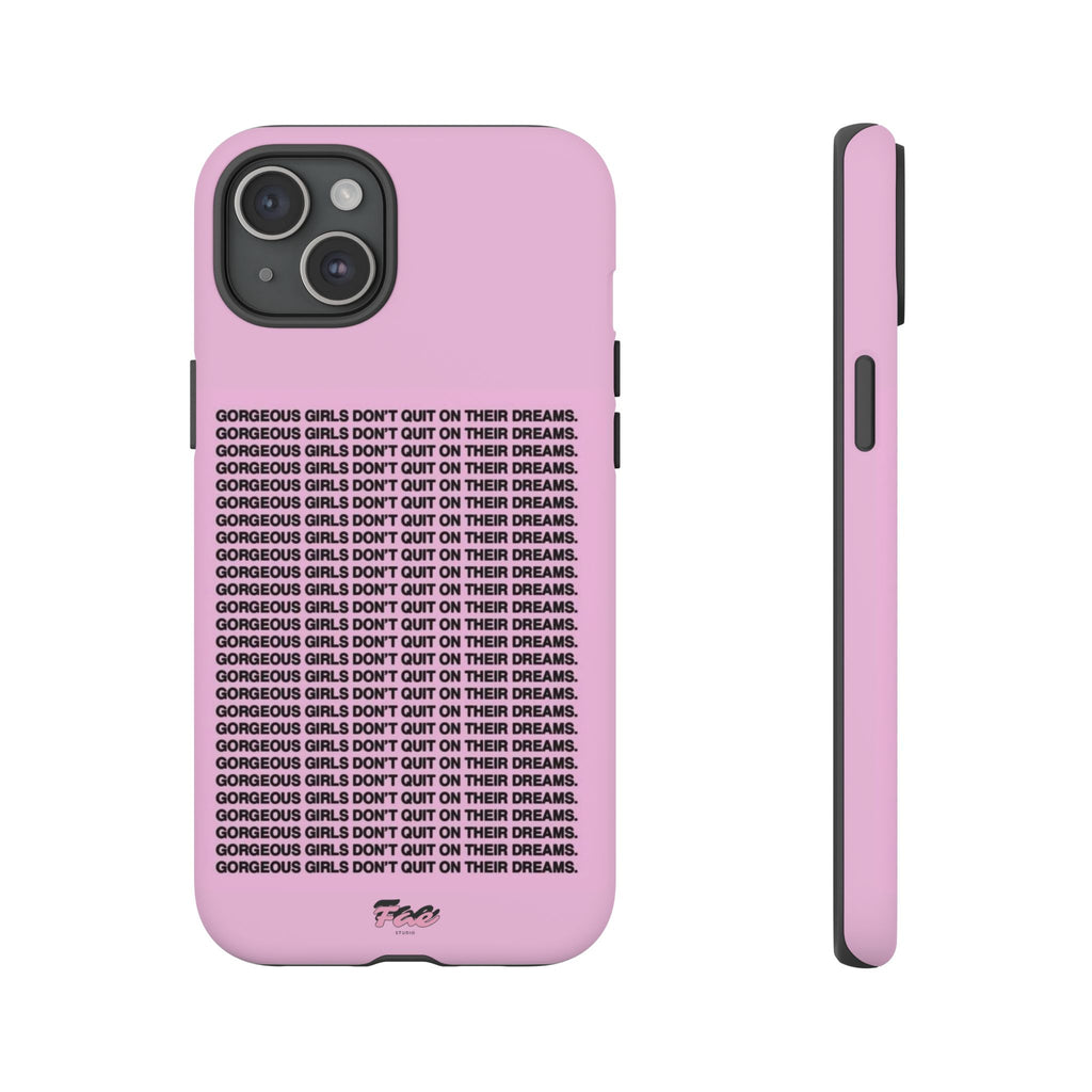 Gorgeous girl don't quit on their dreams  case