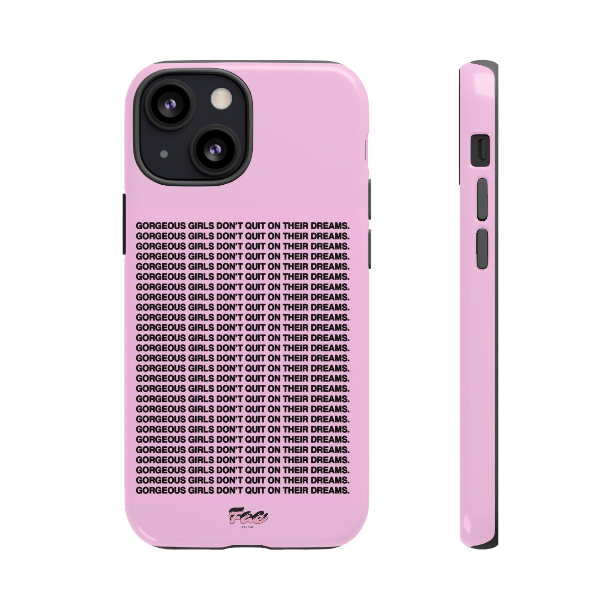 Gorgeous girl don't quit on their dreams  case