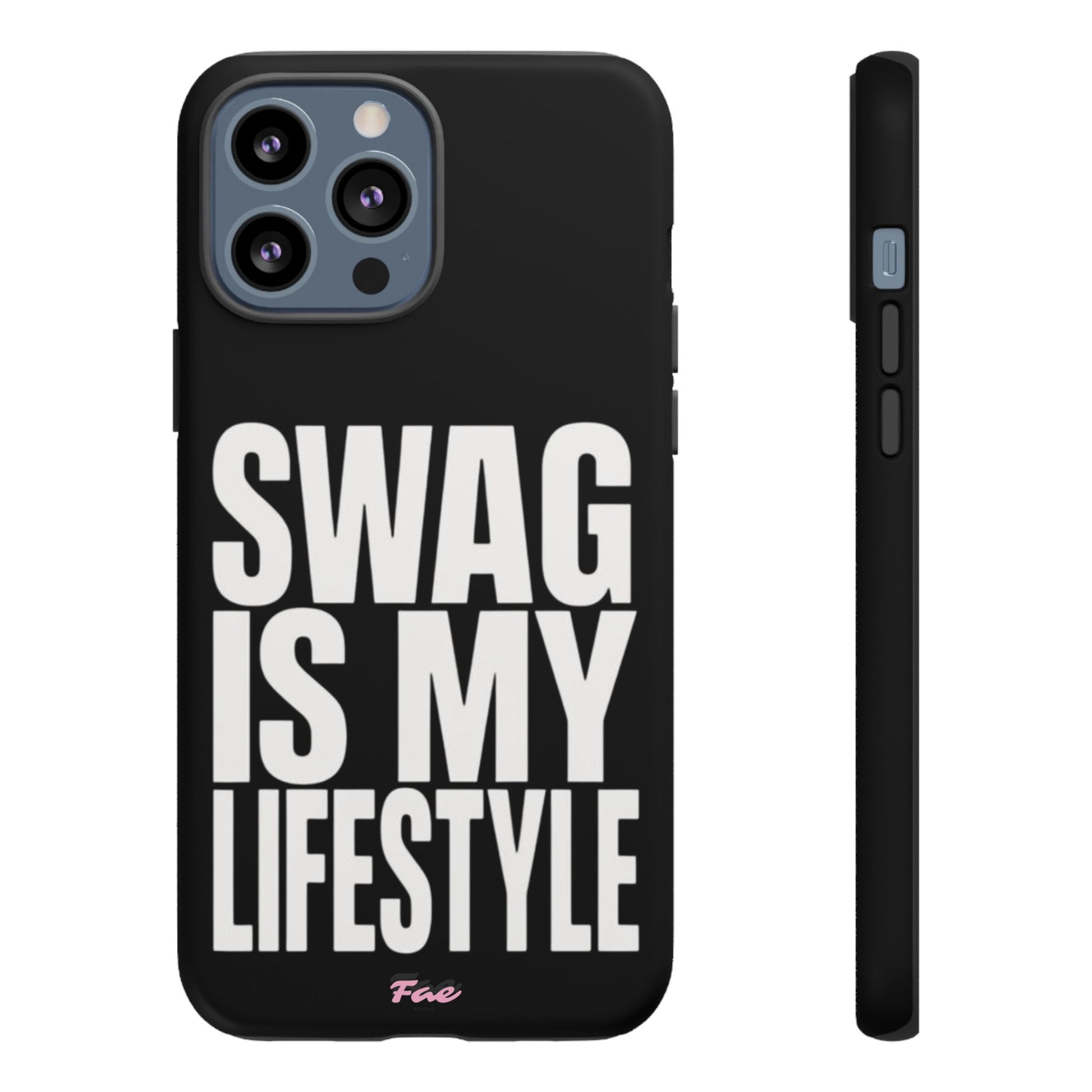 Swag is my lifestyle  case
