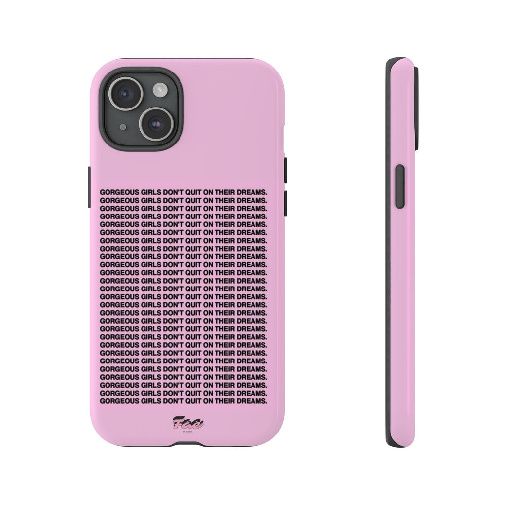 Gorgeous girl don't quit on their dreams  case