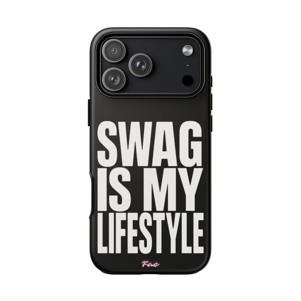 Swag is my lifestyle  case