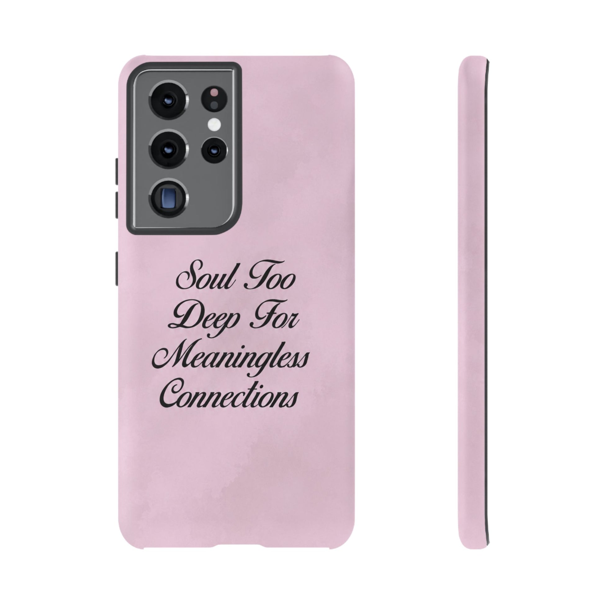 Soul too deep for meaningless connections Case