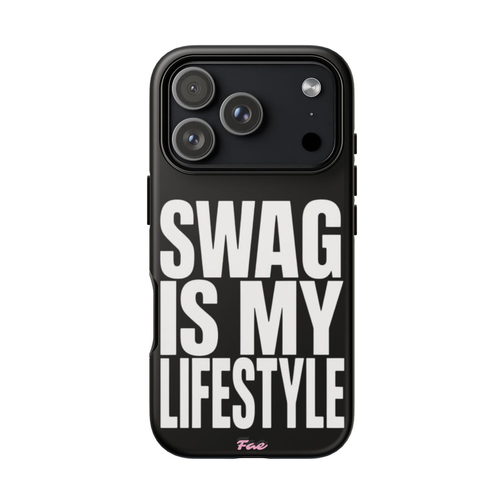 Swag is my lifestyle  case