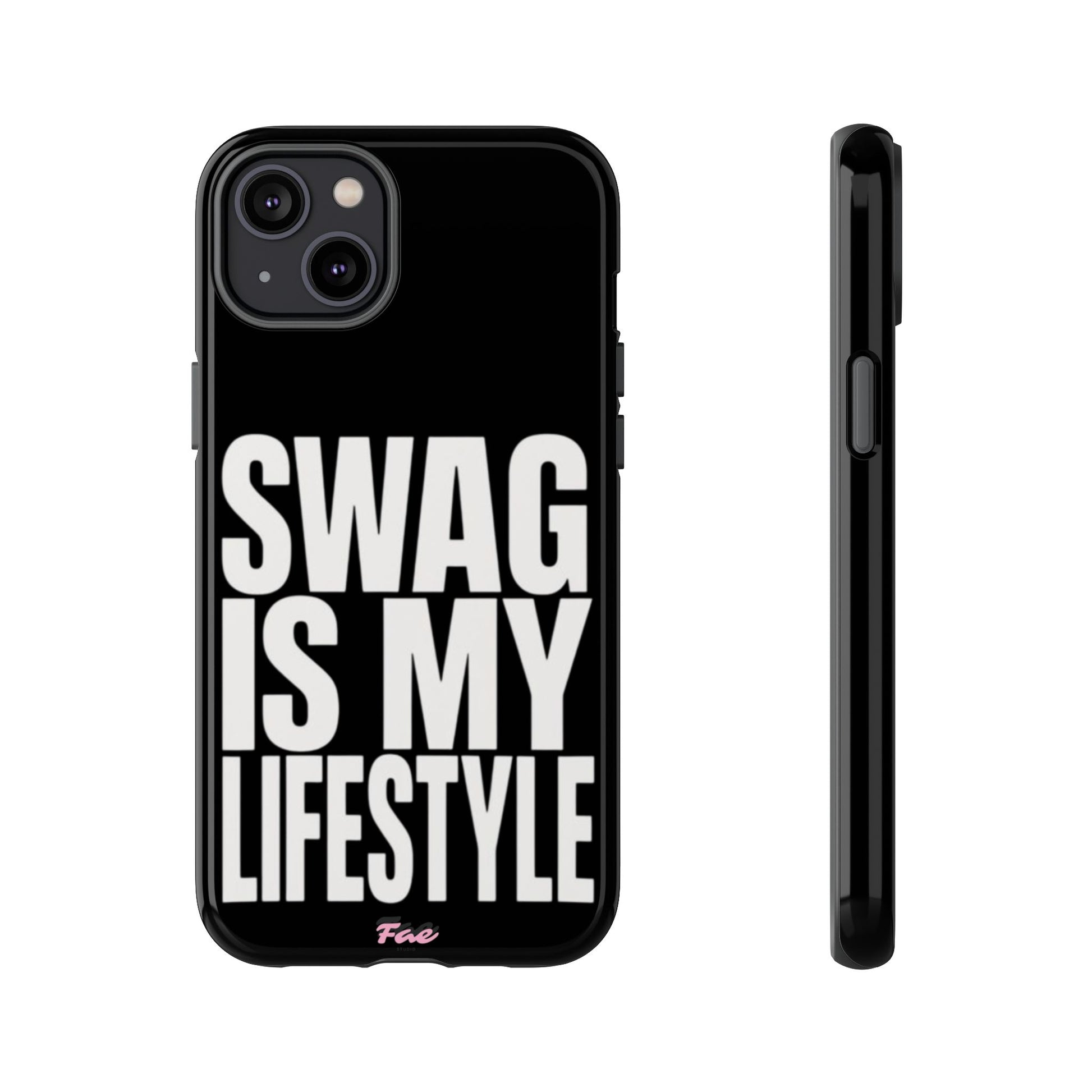 Swag is my lifestyle  case